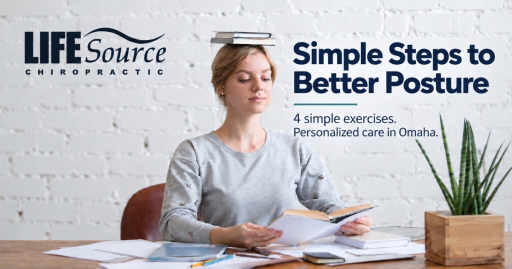 Woman balancing books on her head beside “Simple Steps to Better Posture,” with the Life Source Chiropractic logo and personalized care in Omaha.