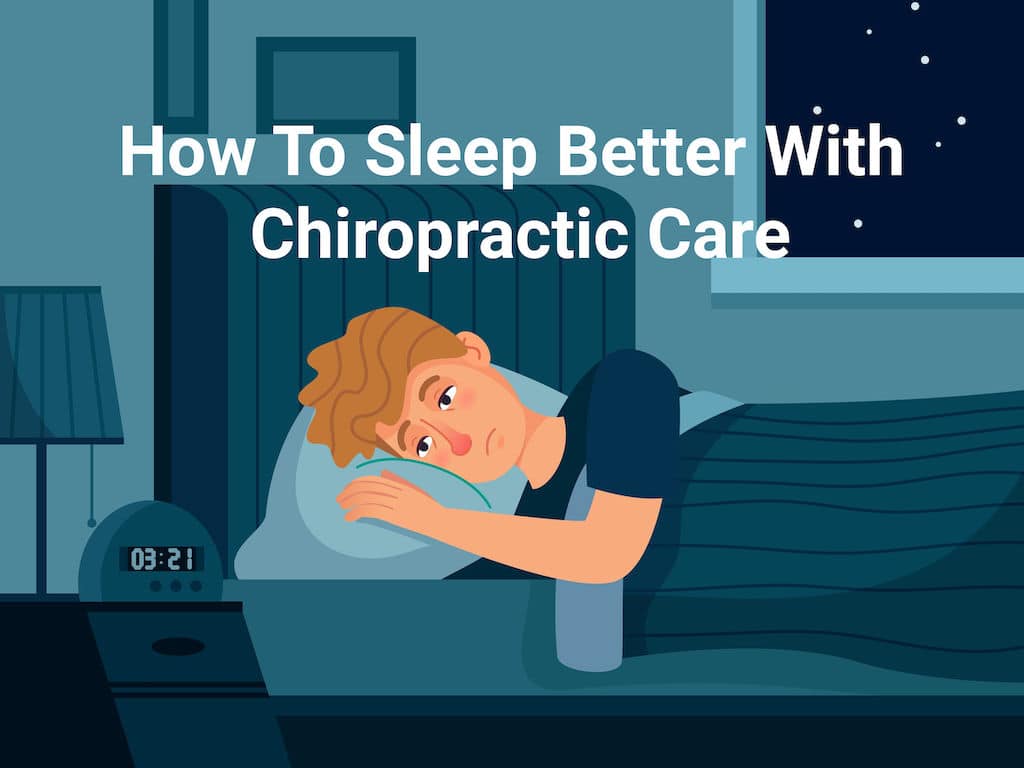 Sleep Better With Chiropractic Care